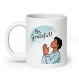 Be Grateful! Daily Motivational Mug, Inspirational Ceramic Mug DenBox