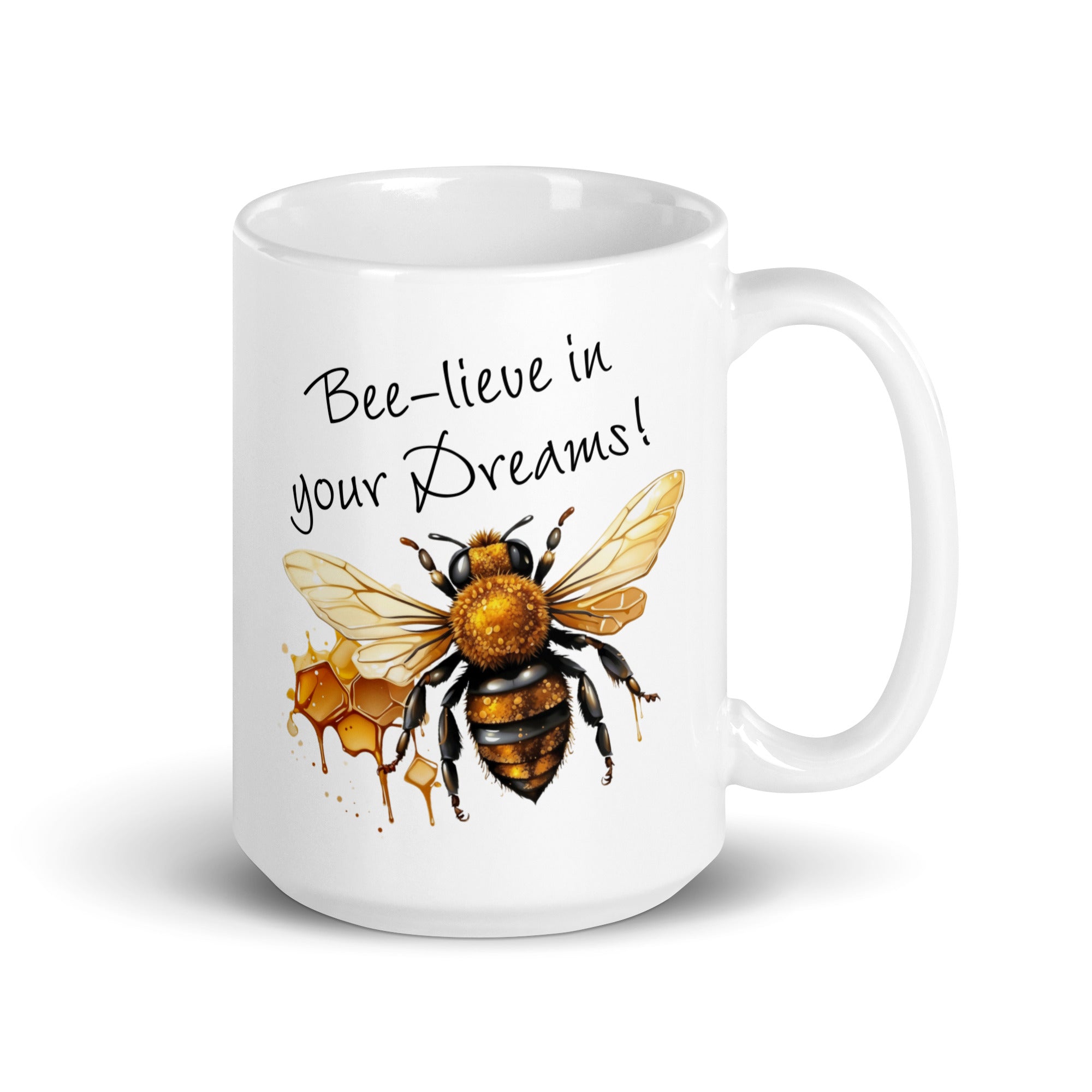 Bee-lieve in Your Dreams White Mug, Gift for Bee Lovers 15 oz DenBox