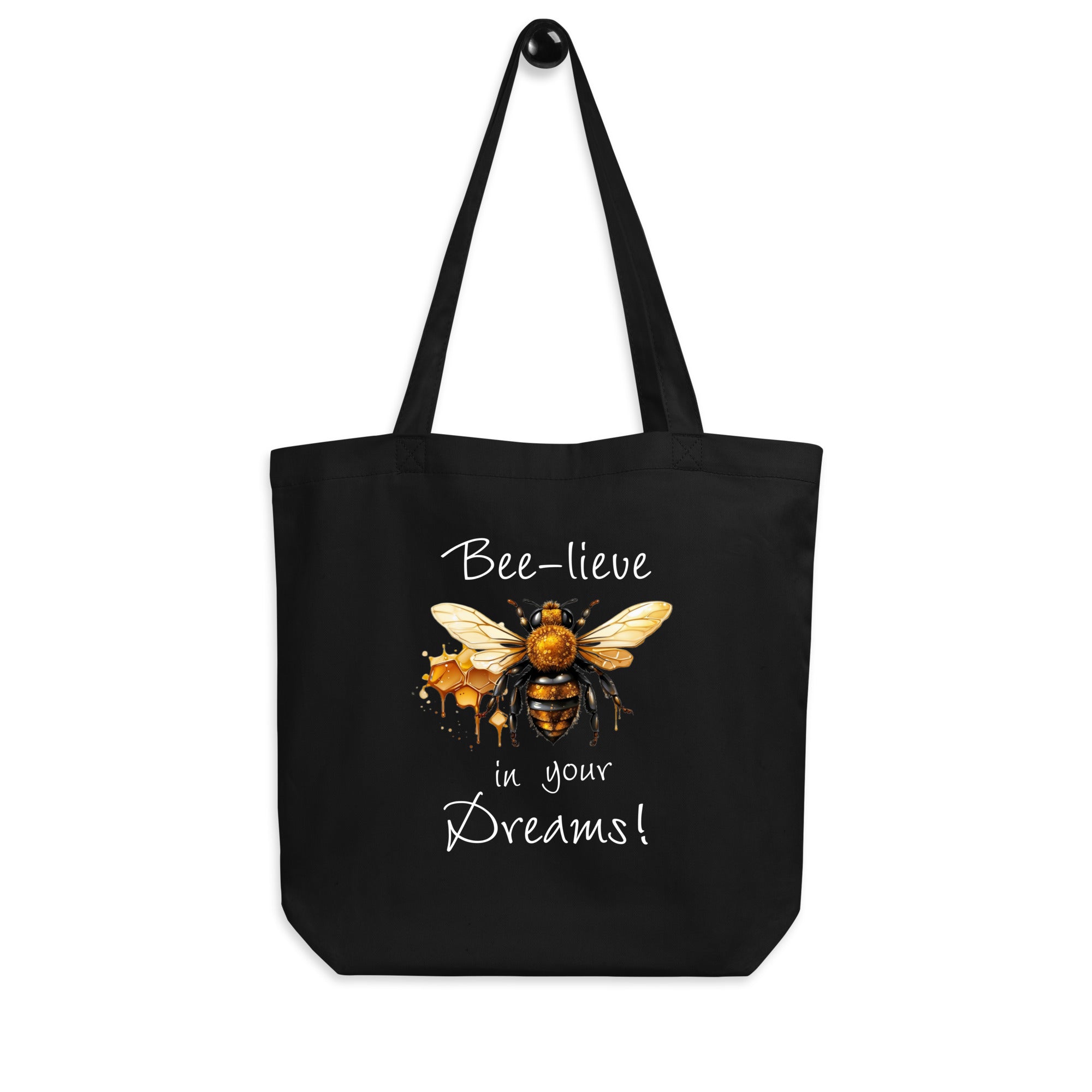 Bee-Lieve In Your Dreams Tote Bag, Gift For Bee Lovers DenBox