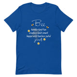 Bee Yourself T-Shirt, Gift for Bee Lovers True Royal M XL L S DenBox