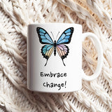 Embrace Change! Daily Motivational Mug, Inspirational Ceramic Mug DenBox