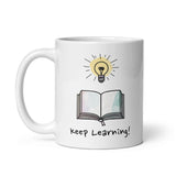 Keep Learning! Daily Motivational Mug, Inspirational Ceramic Mug DenBox