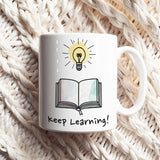Keep Learning! Daily Motivational Mug, Inspirational Ceramic Mug DenBox