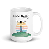 Live Fully! Daily Motivational Mug, Inspirational Ceramic Mug 15 oz DenBox