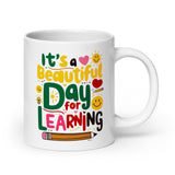 Its A Beautiful Day For Learning White Mug 20 oz - DenBox