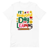 It's A Beautiful Day For Learning Shirt - White - DenBox