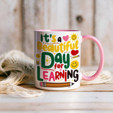 Its A Beautiful Day For Learning Mug - DenBox