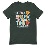 Teach Tiny Humans T-Shirt Heather Forest - DenBox 