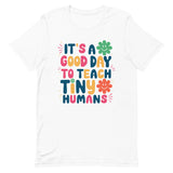 Teach Tiny Humans T-Shirt White - DenBox 